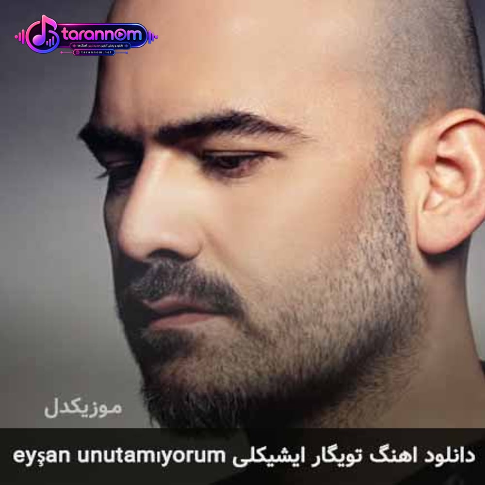 eyşan unutamıyorum