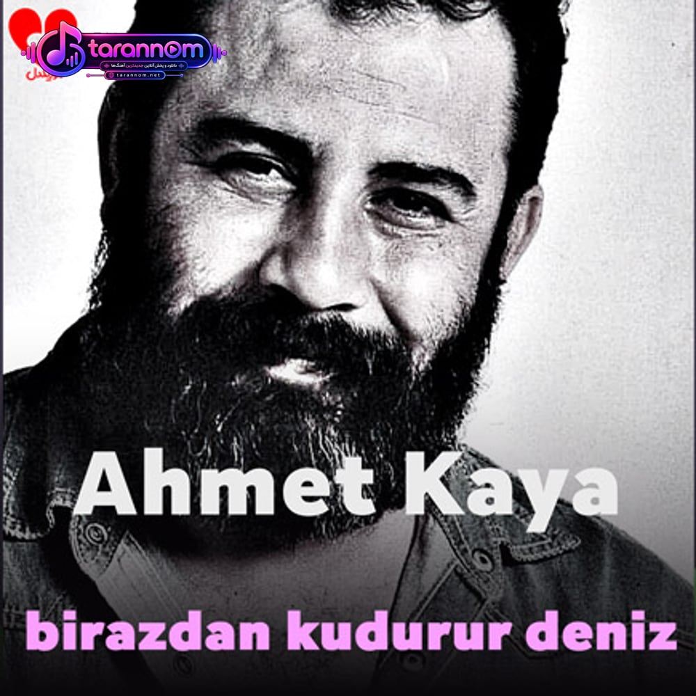 birazdan kudurur deniz