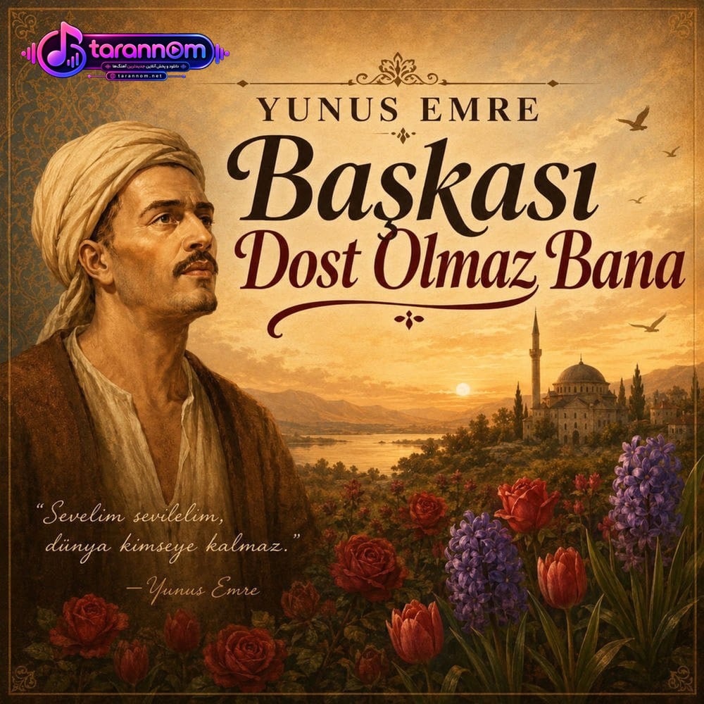 Başkası Dost Olmaz Bana