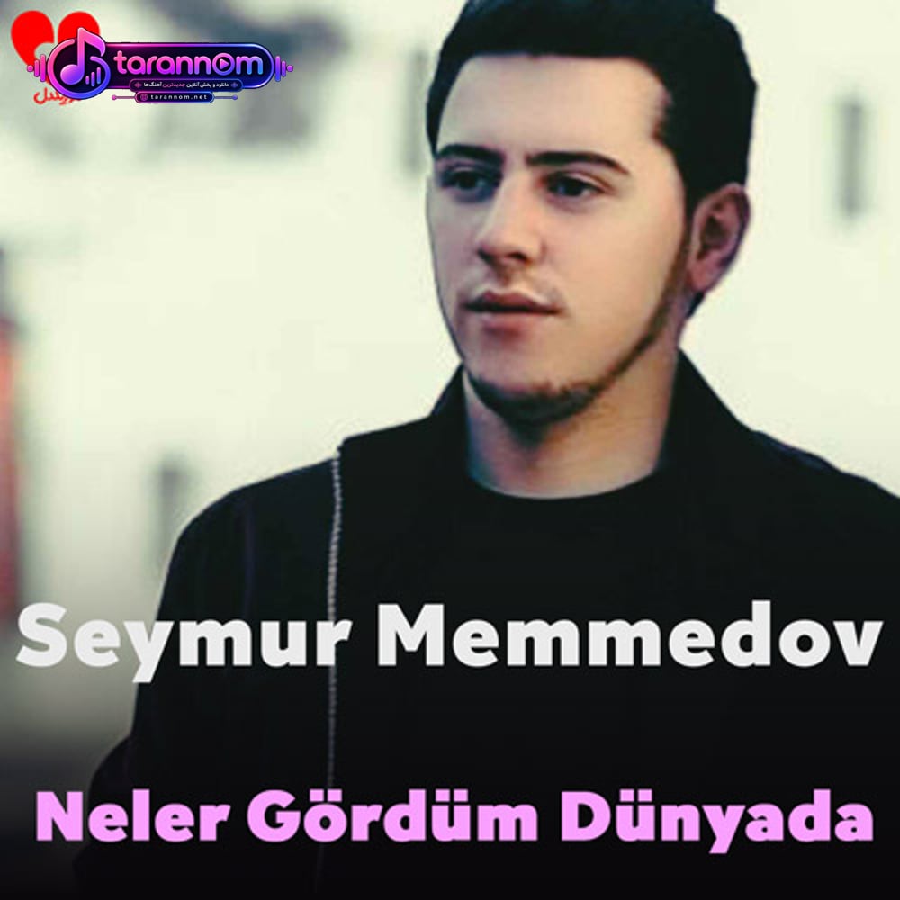 Neler Gördüm Dünyada