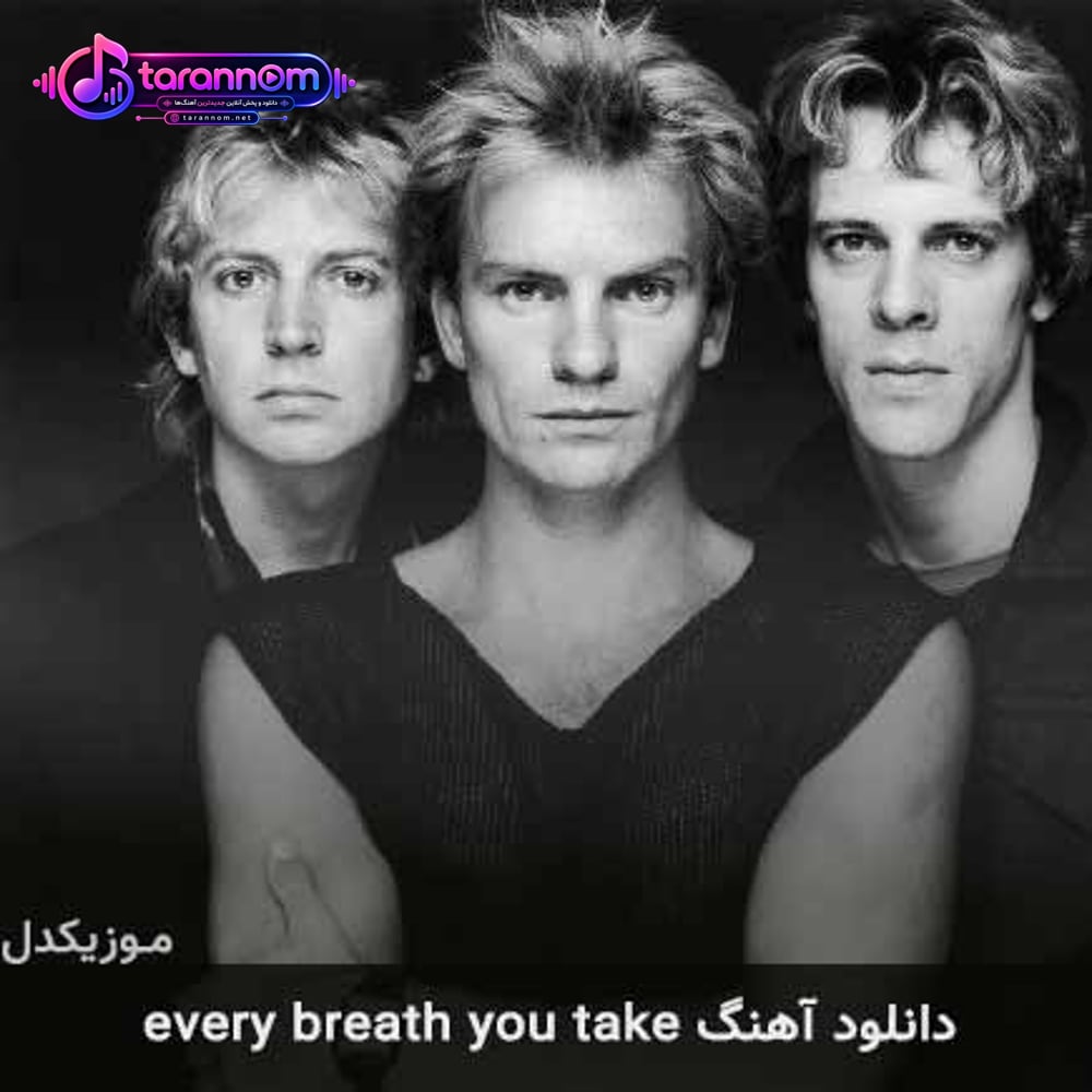 every breath you take