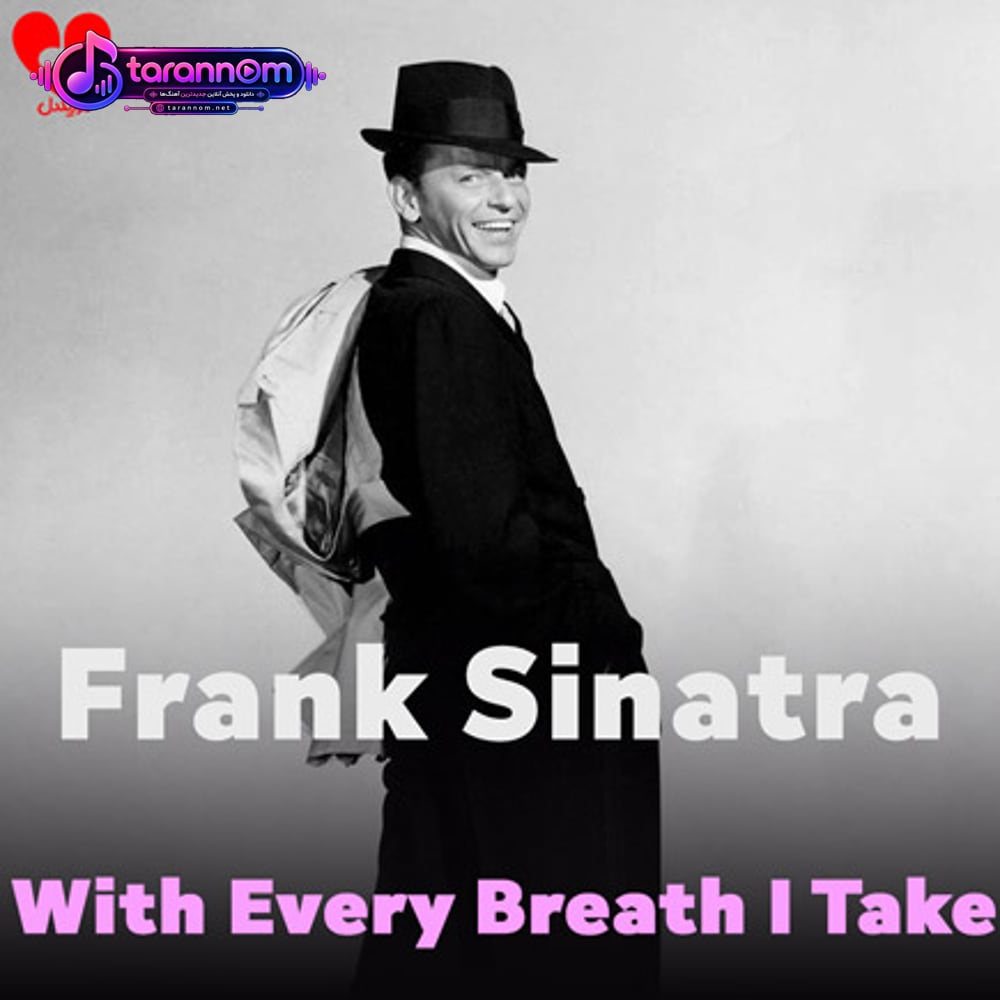 With Every Breath I Take