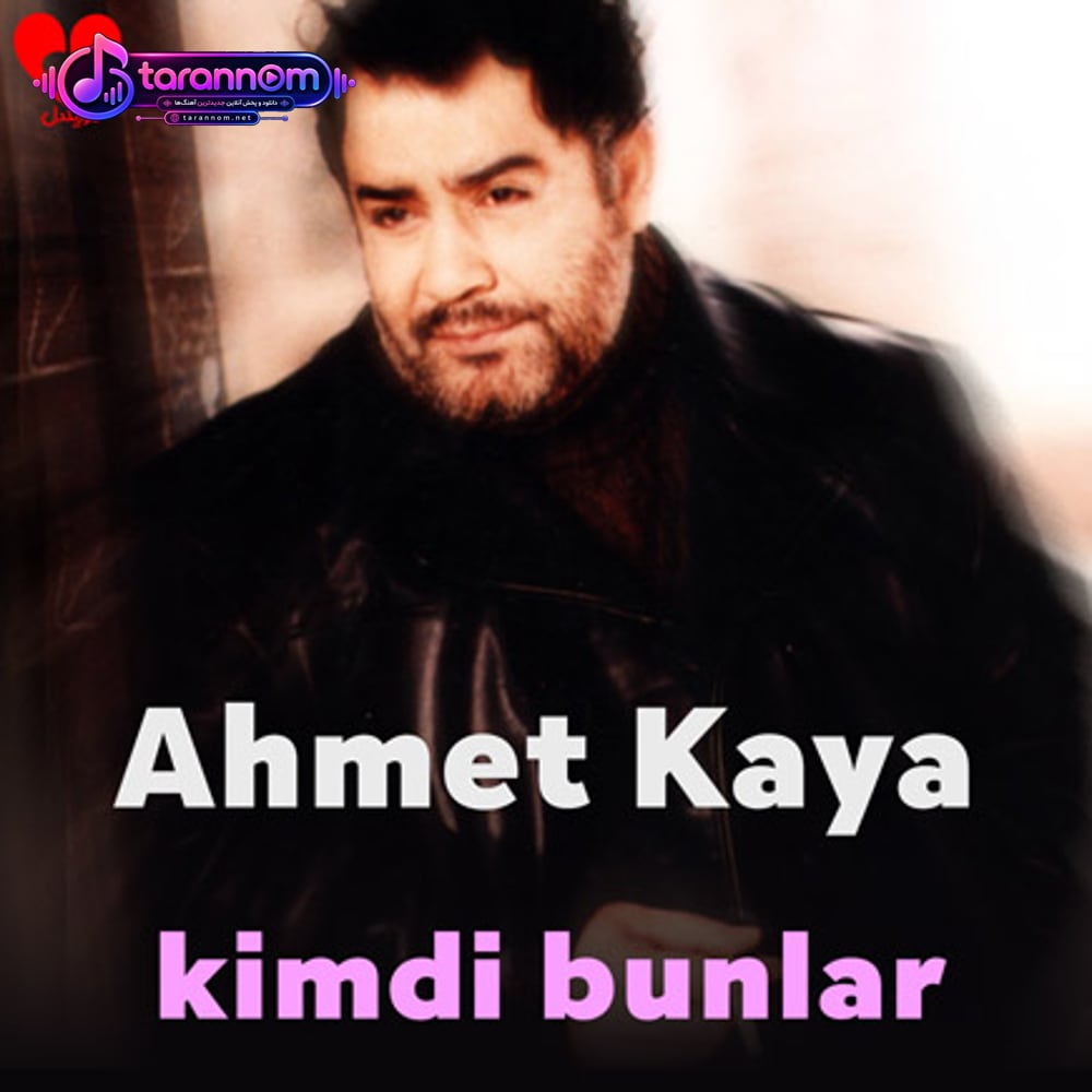 kimdi bunlar